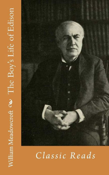 The Boy's Life of Edison: Classic Reads