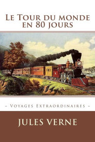 Title: Le Tour du monde en 80 jours, Author: Atlantic Editions