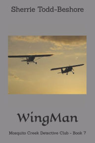 Title: WingMan, Author: Sherrie Todd-Beshore