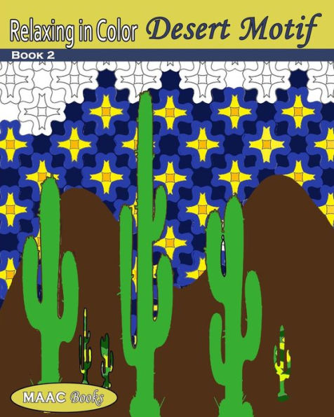 Relaxing in Color Desert Motif Coloring Book: Adult Coloring Book