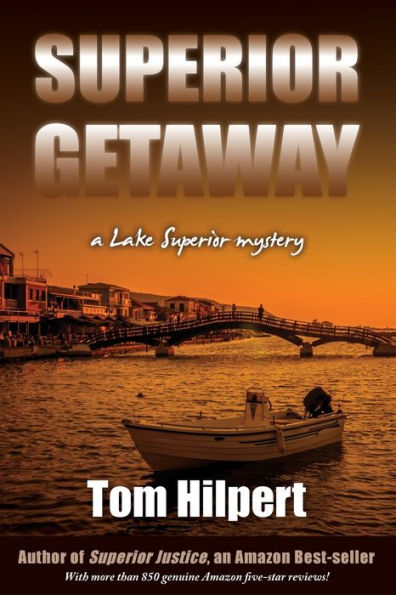 Superior Getaway: a Lake Superior mystery