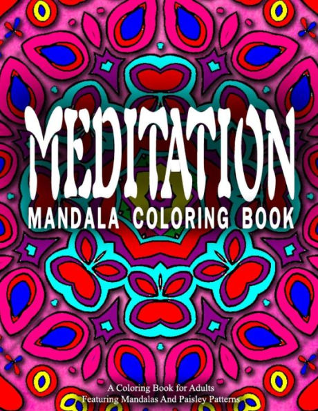 MEDITATION MANDALA COLORING BOOK - Vol.4: women coloring books for adults