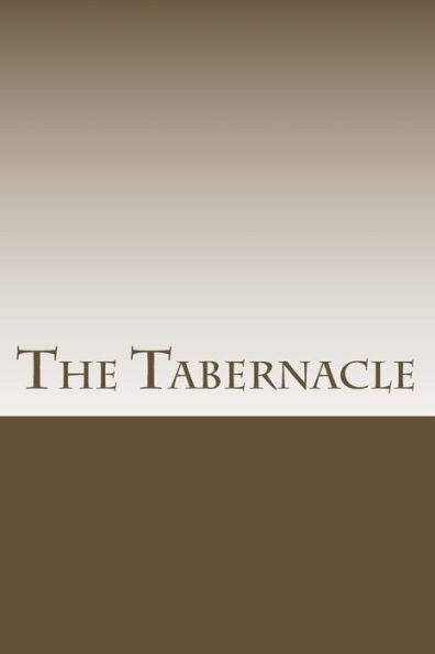 The Tabernacle: Beginner to Intermediate Study