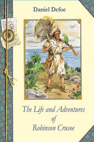 Title: The Life and Adventures of Robinson Crusoe, Author: Daniel Defoe