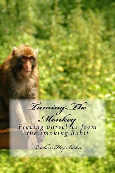 Taming The Monkey: Freeing ourselves from the smoking habit