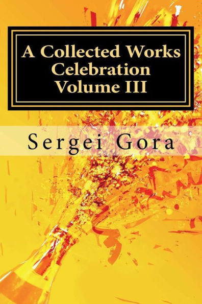 A Collected Works Celebration Volume III