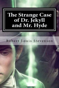 The Strange Case of Dr. Jekyll and Mr. Hyde