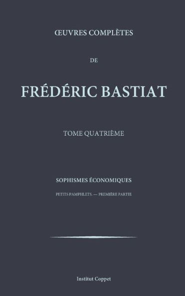 Oeuvres completes de Frederic Bastiat - tome 4
