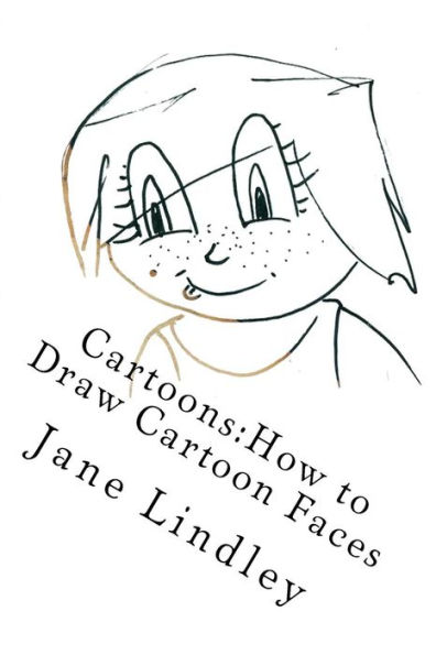 Cartoons: How to Draw Cartoon Faces