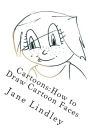 Cartoons: How to Draw Cartoon Faces