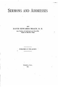 Title: Sermons and Addresses, Author: David Edwards Beach