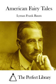 Title: American Fairy Tales, Author: L. Frank Baum