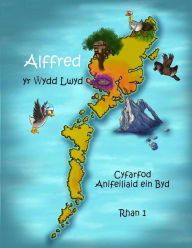 Title: Alffred yr Wydd Lwyd - Cyfarfod Anifeiliaid ein Byd! Rhan 1, Author: Birgit S Kingham