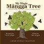 My Magic Mangga Tree Listens to Me: A Children's Interactive Book