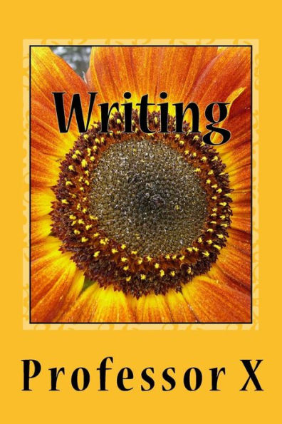 Writing: The College of Ideas and Expressions Second Edition