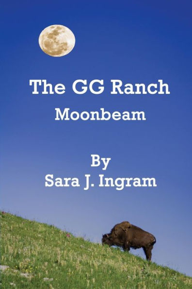 The GG Ranch: Moonbeam
