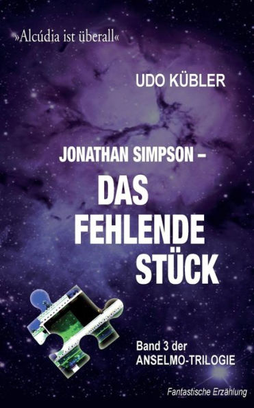 JS_Das fehlende Stueck: Band 3 der ANSELMO.TRILOGIE