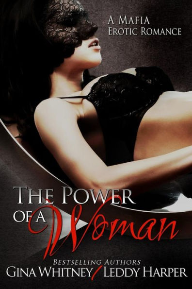 The Power of a Woman: A Mafia Erotic Romance