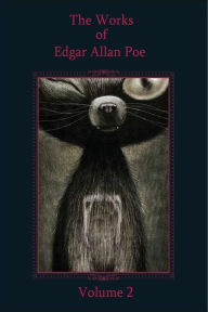 Title: The Works of Edgar Allan Poe Volume 2, Author: Edgar Allan Poe