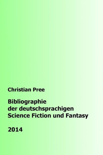 Bibliographie der deutschsprachigen Science Fiction und Fantasy 2014