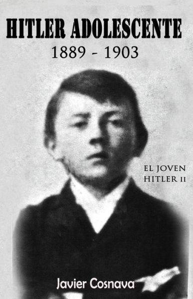 Hitler Adolescente: 1889-1903