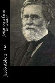 Title: Jonas on a farm in winter, Author: Jacob Abbott