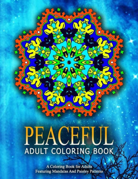 PEACEFUL ADULT COLORING BOOK - Vol.16: relaxation coloring books for adults