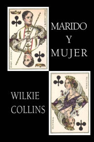 Title: Marido y mujer, Author: Wilkie Collins