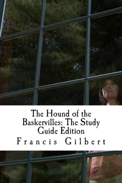 The Hound of the Baskervilles: The Study Guide Edition: Complete text & integrated study guide