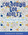 Colouring for Adults: Colouring Therapy for Stress Relief