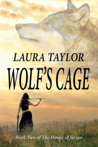 Title: Wolf's Cage, Author: Laura Taylor