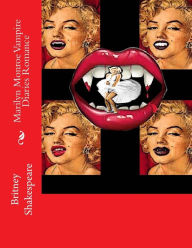 Title: Marilyn Monroe Vampire Diaries Romance, Author: Christina J. Easley