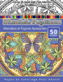 Livres de Coloriage Pour Adultes Mandala Papillons: Mandalas et Figures Apaisantes Pages de Coloriage Pour Adulte