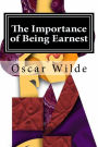 The Importance of Being Earnest: A Trivial Comedy for Serious People