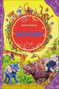 Title: Just So Stories, Author: Rudyard Kipling