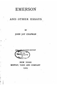 Title: Emerson, and other essays, Author: John Jay Chapman