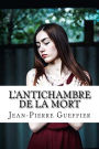 L'Antichambre de la Mort