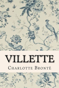 Title: Villette, Author: Charlotte Brontë