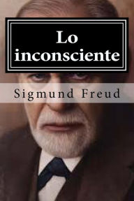 Title: Lo inconsciente, Author: Sigmund Freud