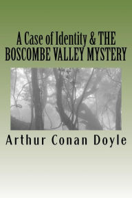 Title: A Case of Identity & the Boscombe Valley Mystery: Illustrated Editions, Author: D Gardner