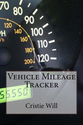 vehicle mileage tracker by cristie will paperback barnes noble