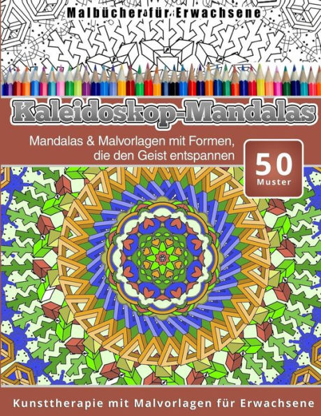 Malbucher fur Erwachsene Kaleidoskop-Mandalas