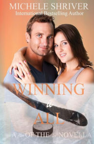 Title: Winning it All, Author: Michele Shriver