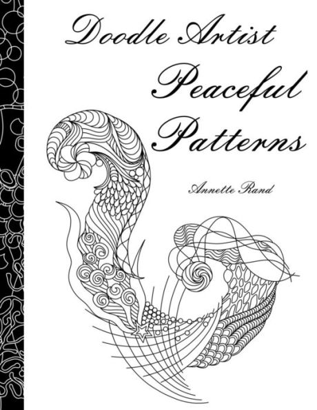 Doodle Artist - Peaceful Patterns: A colouring book for grown ups