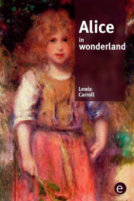 Title: Alice in wonderland, Author: Lewis Carroll