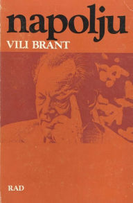 Title: Napolju: Letopisi I Secanja, Author: VILI Brant