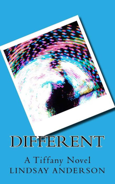 Different: A Tiffany Novel