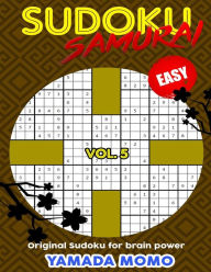 Title: Sudoku Samurai Easy: Original Sudoku For Brain Power Vol. 5: Include 100 Puzzles Sudoku Samurai Easy Level, Author: Yamada Momo