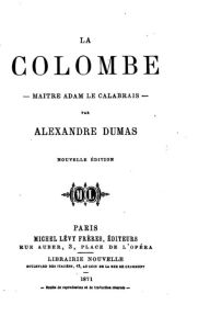 Title: La colombe, Author: Alexandre Dumas