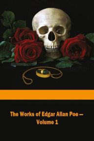 Title: The Works of Edgar Allan Poe Volume 1, Author: Edgar Allan Poe